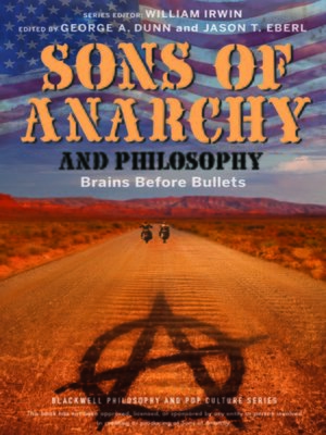 cover image of Sons of Anarchy and Philosophy